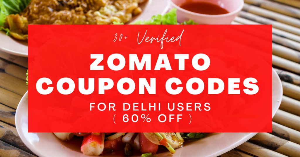 Zomato Coupon Codes Today Delhi